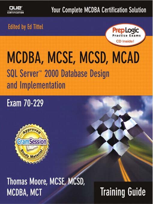 Title details for MCAD/MCSD/MCSE Training Guide (70-229): SQL Server 2000 Database Design and Implementation by Bruce Parrish - Available